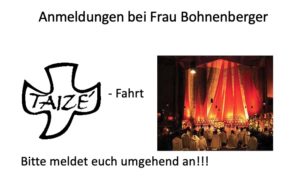 Wer kommt mit nach Taizé? 14. bis 21. Juli 2019 - Ab Klasse 9
